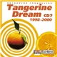 Tangerine Dream - Tangerine Dream CD7 1998-2000