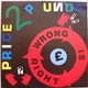 Price 2 Pounds - Wrong Is Right